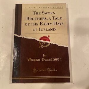 “The Sworn Brothers, a Tale of the Early Days of Iceland,”